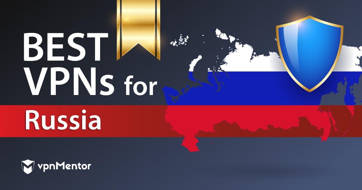 De 7 bästa VPN-tjänsterna för Ryssland som fungerar år 2023