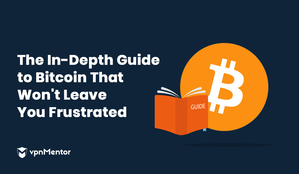Guiden till Bitcoin som inte kommer att göra dig frustrerad