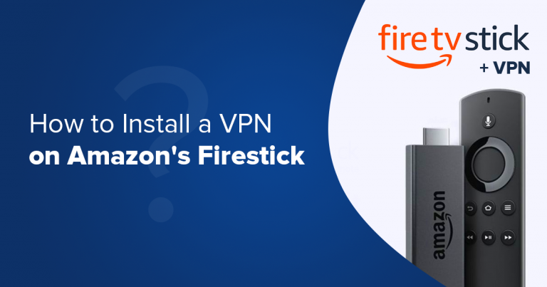 Installera en VPN på Amazon Fire TV Stick & gratis VPN:er