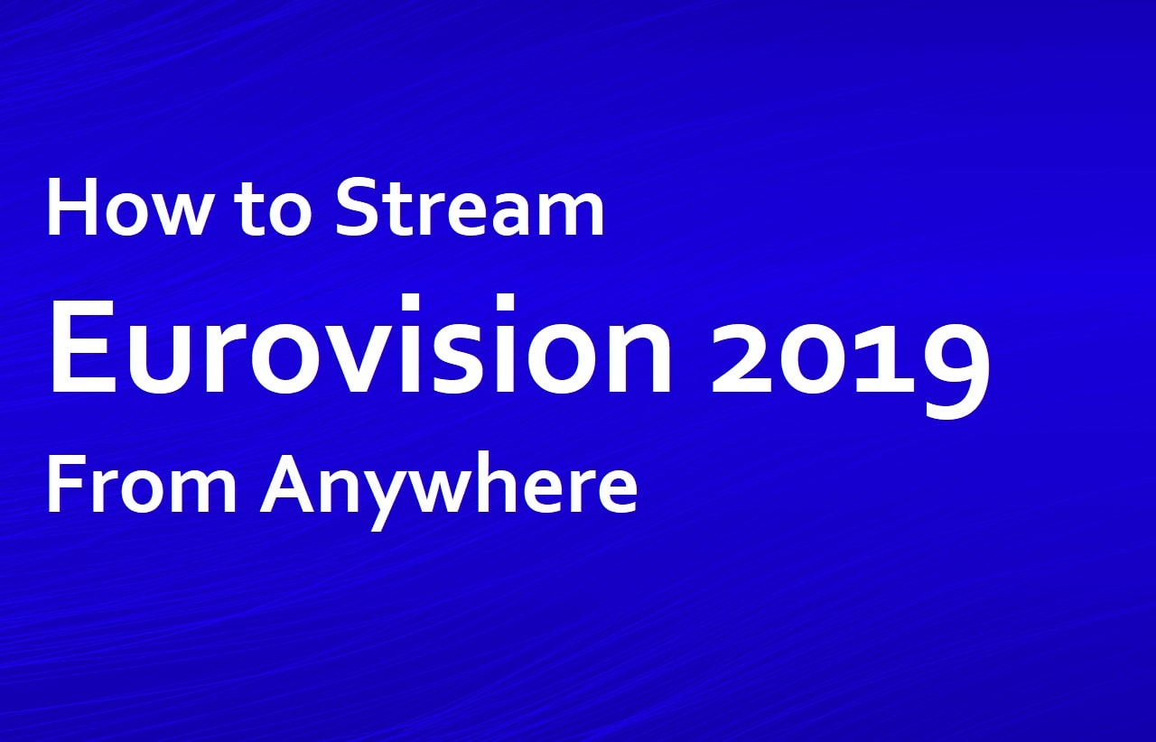 Hur man ser Eurovision Song Contest 2019 direkt GRATIS
